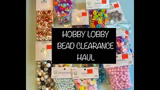 HOBBY LOBBY BEAD CLEARANCE HAUL [upl. by Annairam]