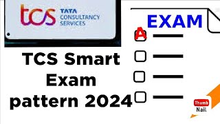 11 TCS Smart Hiring exam pattern 2024 [upl. by Orimlede]