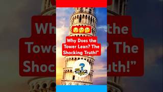 Why Does the Leaning Tower Lean shorts facts Pisa [upl. by Shaughn]