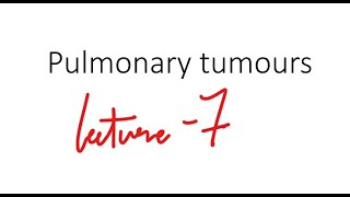 RS  pathology  Pulmonary tumours  lec 7 [upl. by Yelahs]