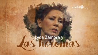 Lyda Zamora en Las Heroínas [upl. by Piegari]