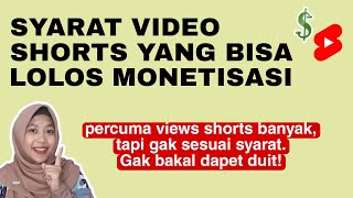 SYARAT VIDEO SHORTS YANG BISA LOLOS MONETISASI [upl. by Artimas]