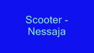 Scooter  Nessaja [upl. by Ennayk]