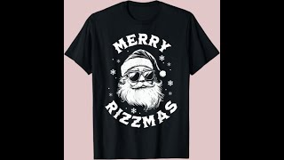 Merry Rizzmas Kids Teens School Funny Christmas Santa Claus TShirtsweatshirts for women [upl. by Wiley883]