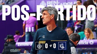 POSTPARTIDO  Imanol quotSi no aciertas no ganasquot  Real Valladolid 0  0 Real Sociedad [upl. by Suzy]