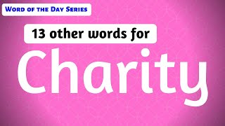 20  Charity Synonyms  Charity Meanings  Other Meanings of Charity  Charity Word Meanings [upl. by Hindorff198]