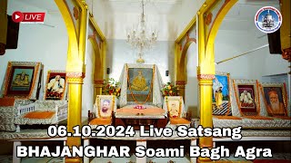 06102024 Live Satsang BHAJANGHAR Night Soami Bagh Agra [upl. by Ynneg]