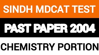 Sindh Mdcat test past paper 2004 chemistry portion in 2025 [upl. by Enalahs]