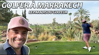 LA DESTINATION PARFAITE pour GOLFER lhiver  Voyage magique à MARRAKECH avec les abonnés [upl. by Ynabe]