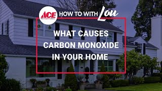 What Causes Carbon Monoxide In A Home  Ace Hardware [upl. by Strauss935]