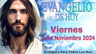 Evangelio de HOY Viernes 8 de Noviembre de 2024 [upl. by Yknarf]