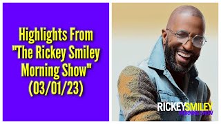 Highlights From quotThe Rickey Smiley Morning Showquot 030123 [upl. by Nauhs43]