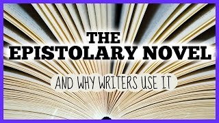 Why writers use the epistolary novel [upl. by Ahtiekahs]