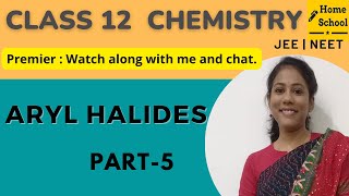 Aryl Halides  class 12 chemistry  neet  jee  cbse [upl. by Moureaux]