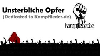 Unsterbliche Opfer  Immortal Victims Kampfliederde Tribute [upl. by Llen517]