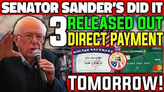 Senator Sanders Did It  3 Direct Payments Released Out For All Social Security SSI SSDI VA Seniors [upl. by Araldo12]