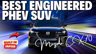 BEST ENGINEERED PHEV SUV  2025 MAZDA CX70 PHEV  ENGINEERS REVIEW [upl. by Ahel745]