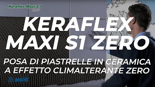 Keraflex Maxi S1 Zero  Adesivo per piastrelle in ceramica a Impatto Zero [upl. by Hsoj869]