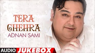 Tera Chehra Album Full Songs Audio Jukebox  Hits Of Adnan Sami [upl. by Goulder]