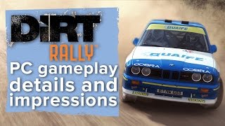 DiRT Rally  PC gameplay details and first impressions [upl. by Arette]