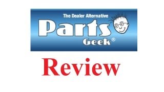 Parts Geek LLC Review [upl. by Annahahs]