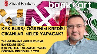 KYK BURS VEYA ÖĞRENİM KREDİSİ ÇIKANLAR İŞTE YAPILACAKLAR LİSTESİ 1₺ TAAHHÜTNAME BURS ZAM BANKKART [upl. by Tori]