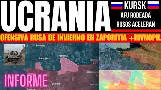 OFENSIVA RUSA EN ZAPORIYIA CAPTURAN RIVNOPIL AFU RODEADOS EN KURSK RUSOS ACELERAN 30 Kms AVANCES [upl. by Nylakcaj163]