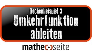 Ableitung der Umkehrfunktion Beispiel 3  A2804 [upl. by Maro]