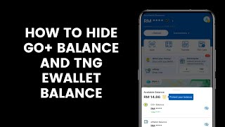 How to hide GO Balance and TNG eWallet Balance on the main page of the Touch N Go eWallet app [upl. by Stockmon]