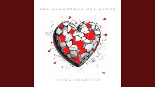 Corazoncito [upl. by Lubow]