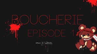 Boucherie  Episode 1 [upl. by Nekcerb]