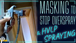 Controlling Overspray Masking and HVLP Spraying a Door [upl. by Neala946]