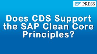 Does CDS Support the SAP Clean Core Principles [upl. by Ilah]