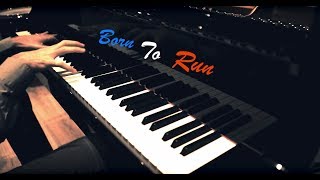 Bruce Springsteen  Born To Run One Man One Piano Cover HDHQ [upl. by Kaya536]