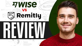 Wise Vs Remitly 2024 Which Is Better And Cheaper [upl. by Llevra]