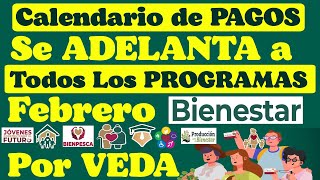 CALENDARIO de PAGOS DOBLES y TRIPLES📅ADELANTAN TODOS los PROGRAMAS de BIENESTAR✅Deposito en FEBRERO💳 [upl. by Maleki]