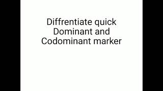 Dominant and Codominant Marker  diffrentiation [upl. by Adlog]