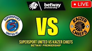 Supersport United Vs Kaizer Chiefs Match Preview Betway Premiership [upl. by Nore]