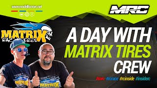 A day with Matrix Tires Crew [upl. by Nikolaos]