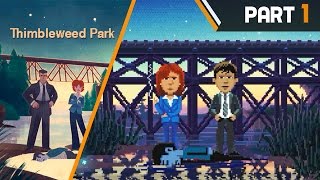 THIMBLEWEED PARK Hard Mode Part 1 Walkthrough [upl. by Iggie]