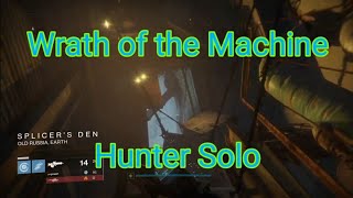 Solo Wrath of the Machine on Hunter Part 22 [upl. by Euqinobe639]