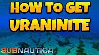 How to Find Uraninite Crystal in Subnautica Game [upl. by Adnohral513]