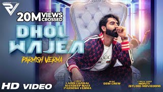 DHOL WAJEA  Parmish Verma  Desi Crew  Latest Punjabi Songs 2021 [upl. by Deibel]