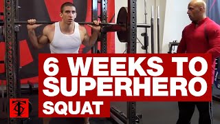 6 Weeks to Superhero Squat [upl. by Bathulda]