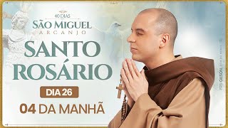 Santo Rosário  40 Dias com São Miguel Arcanjo 2024  0400  26° Dia  Live Ao vivo [upl. by Nede4]