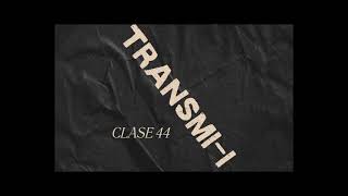 Clase 44 TransmiI [upl. by Yssis]