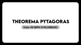 TUGAS VIDEO MATEMATIKA SMP NEGERI 15 PALEMBANG  MENCARI THEOREMA PYTAGORAS DI KESEHARIAN [upl. by Siderf733]