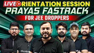 PRAYAS Fastrack Batch for JEE Droppers 🚀  Live Orientation Session 🤩 [upl. by Kandace]