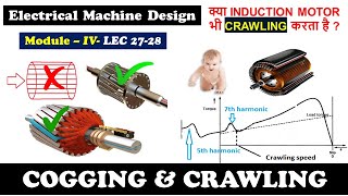 Cogging amp Crawling in 3Phase Induction Motor Design of 3Phase Induction Motors cogging crawling [upl. by Adeehsar]