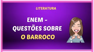 ENEM  Questões sobre o Barroco [upl. by Elleahcim693]